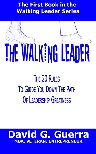 Stock image for The Walking Leader: The 20 Rules You Can Follow Now to Guide You Down the Path of Leadership Greatness in Your Organization for sale by ThriftBooks-Atlanta