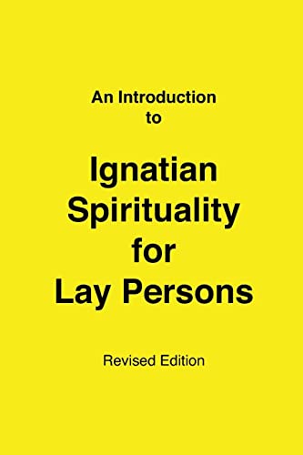 Imagen de archivo de An Introduction to Ignatian Spirituality for Lay Persons a la venta por Wonder Book