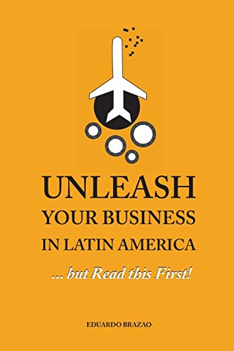 Stock image for Unleash Your Business in Latin America.but Read this First! for sale by Wonder Book