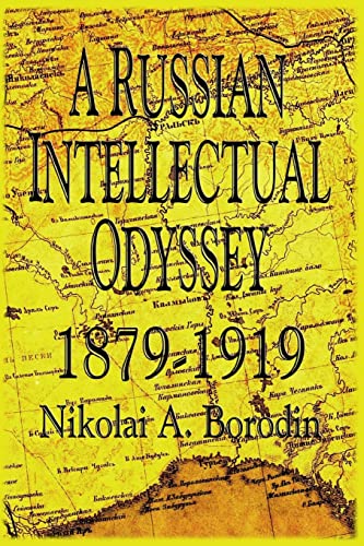 Imagen de archivo de A Russian Intellectual Odyssey 1879-1919 a la venta por THE SAINT BOOKSTORE