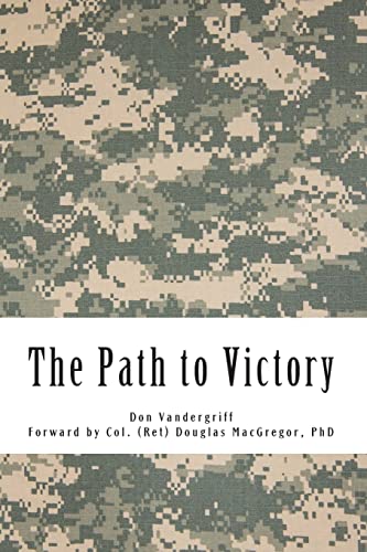 Stock image for The Path to Victory: America's Army and the Revolution in Human Affairs for sale by Save With Sam