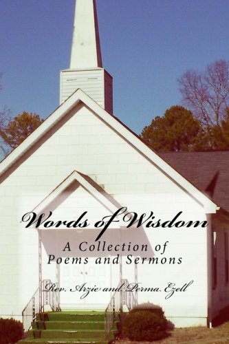 Beispielbild fr Words of Wisdom : A Collection of Poems and Sermons zum Verkauf von ThriftBooks-Dallas