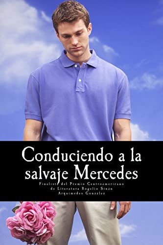 Beispielbild fr Conduciendo a la salvaje Mercedes zum Verkauf von THE SAINT BOOKSTORE