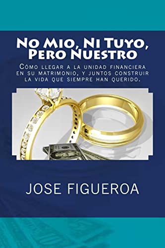 9781492132653: No Mio, Ni Tuyo, Pero Nuestro (Spanish Edition)