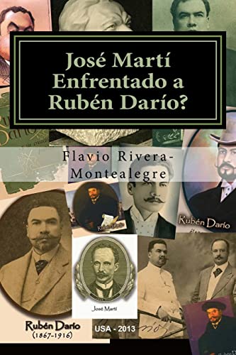 Stock image for Jose Marti Enfrentado a Ruben Dario?: Ensayo sobre la calidad literaria de Dario versus Marti for sale by THE SAINT BOOKSTORE