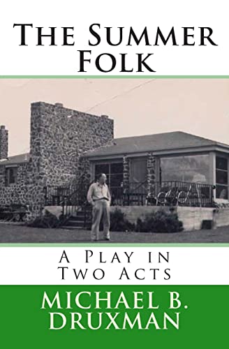 Imagen de archivo de The Summer Folk: A Play in Two Acts a la venta por ThriftBooks-Atlanta