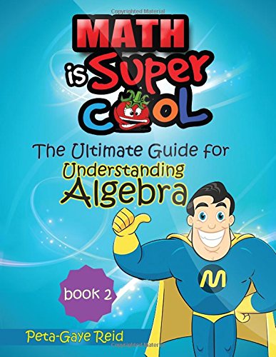 Imagen de archivo de The Ultimate Guide for Understanding Algebra Book 2 (Volume 2) a la venta por Revaluation Books