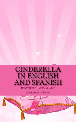 Beispielbild fr Cinderella In English and Spanish: (Bilingual Edition) zum Verkauf von Revaluation Books