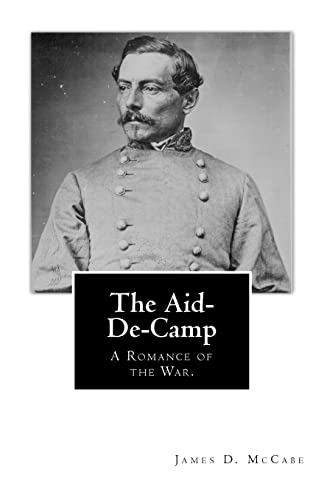 Imagen de archivo de The Aid-de-Camp: A Romance of the War a la venta por THE SAINT BOOKSTORE