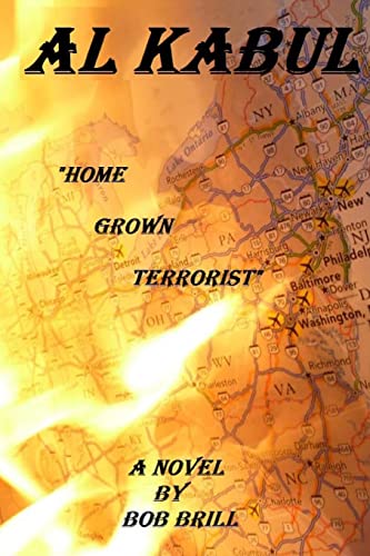 9781492147824: Al Kabul: Home Grown Terrorist