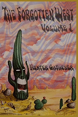 Imagen de archivo de The Forgotten West, Volume 1: Selected Writings a la venta por California Books