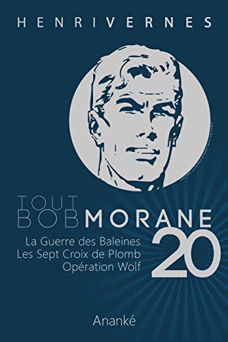 Beispielbild fr Tout Bob Morane/20 zum Verkauf von medimops