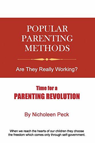 Beispielbild fr Popular Parenting Methods: Are They Really Working?: Time for a Parenting Revolution (TSG Mini-Books) (Volume 1) zum Verkauf von Bookmans