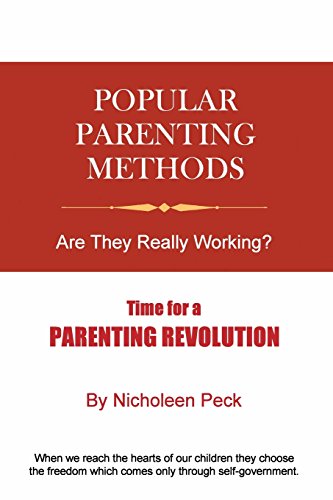 Imagen de archivo de Popular Parenting Methods: Are They Really Working?: Time for a Parenting Revolution (TSG Mini-Books) (Volume 1) a la venta por Bookmans