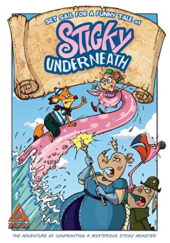 Stock image for Sticky underneath: The adventure of confronting a mysterious sticky monster. (Set sail for a funny tale) for sale by Lucky's Textbooks