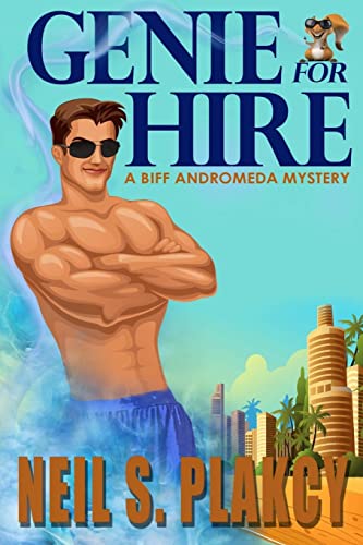 Imagen de archivo de Genie for Hire: A Biff Andromeda Mystery a la venta por Half Price Books Inc.