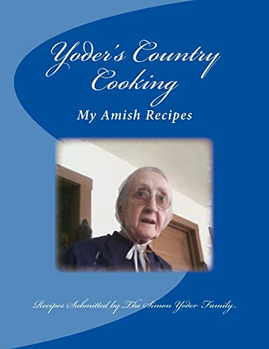 Imagen de archivo de Yoders Country Cooking: Amish Recipes a la venta por California Books