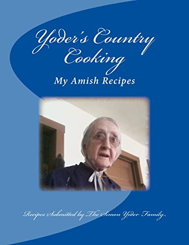 Stock image for Yoders Country Cooking: Amish Recipes for sale by California Books