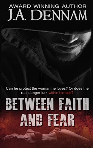 Stock image for Between Faith and Fear for sale by THE SAINT BOOKSTORE