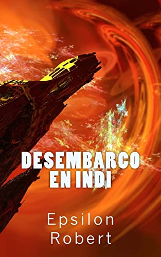 9781492161028: Desembarco en Indi (El Dios Lloron) (Spanish Edition)