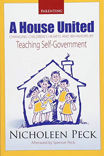 Beispielbild fr A House United: Changing Children's Hearts and Behaviors by Teaching Self Government zum Verkauf von HPB-Emerald