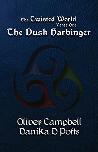 Beispielbild fr The Twisted World Verse One: The Dusk Harbinger zum Verkauf von THE SAINT BOOKSTORE