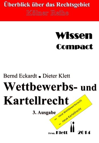 Stock image for Wettbewerbs- und Kartellrecht: berblick ber das Rechtsgebiet - Wissen compact for sale by medimops