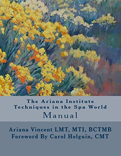 9781492173779: The Ariana Institute Techniques in the Spa World: Manual