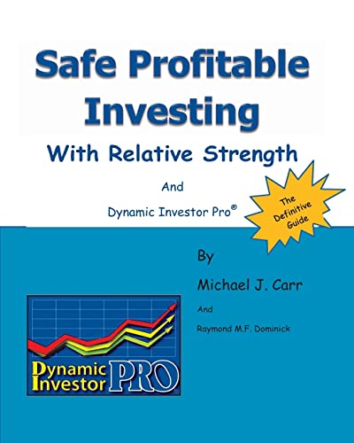 Stock image for Safe Profitable Investing With Relative Strength: And Dynamic Investor Pro for sale by -OnTimeBooks-