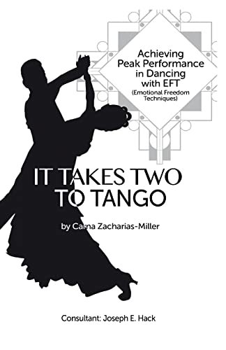 Beispielbild fr It Takes Two to Tango: Achieving Peak Performance in Dancing with EFT (Emotional Freedom Techniques) zum Verkauf von Wonder Book