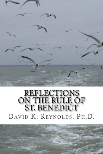 Stock image for Reflections on the Rule of St. Benedict (Constructive Living) (Volume 7) for sale by Revaluation Books