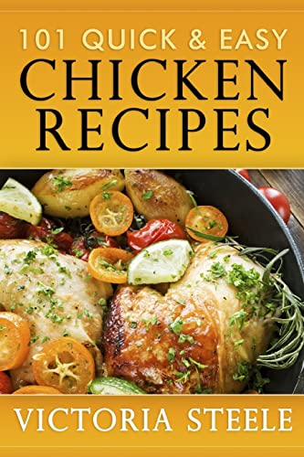 Stock image for 101 Quick & Easy Chicken Recipes for sale by Decluttr