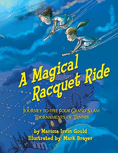 Beispielbild fr A Magical Racquet Ride: Journey to the Four Grand Slam Tournaments of Tennis zum Verkauf von WorldofBooks