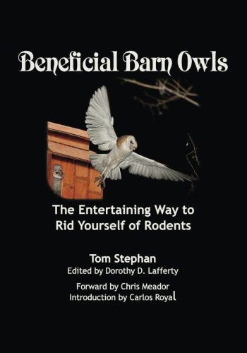Beispielbild fr Beneficial Barn Owls: The Entertaining Way to Rid Yourself of Rodents zum Verkauf von SecondSale