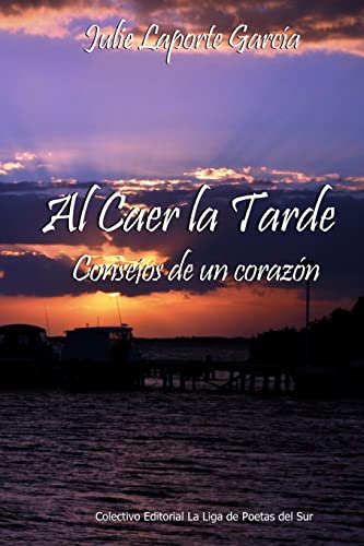 9781492178057: Al caer la tarde... Consejos de un corazon (2)