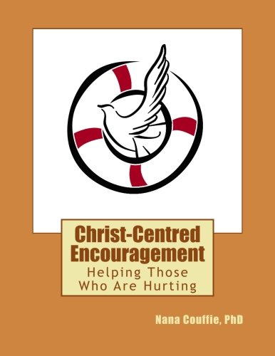 Beispielbild fr Christ-Centred Encouragement: Helping Those Who Are Hurting zum Verkauf von Revaluation Books