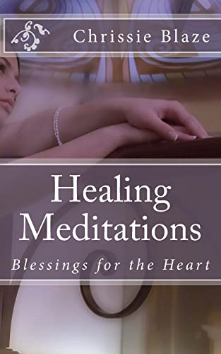 Stock image for Healing Meditations: Blessings for the Heart for sale by Lucky's Textbooks