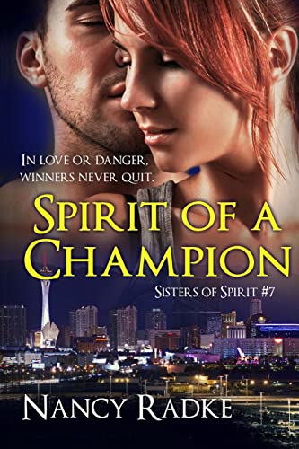 Stock image for Spirit of a Champion: (Sisters of Spirit #7) for sale by Lucky's Textbooks