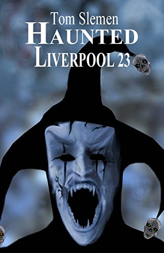 Beispielbild fr Haunted Liverpool 23 zum Verkauf von WorldofBooks