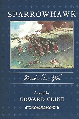 Beispielbild fr Sparrowhawk: Book Six, War: A Novel of the American Revolution zum Verkauf von SecondSale