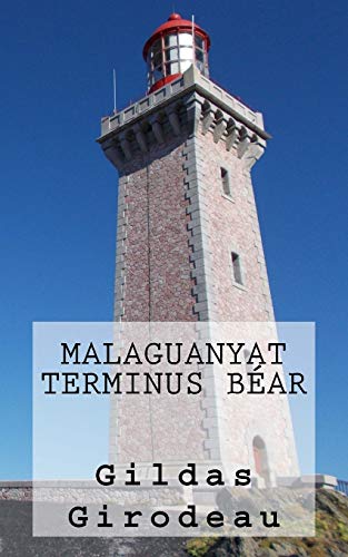 Imagen de archivo de Malaguanyat, terminus Bear: Thriller a la venta por THE SAINT BOOKSTORE
