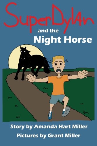 9781492187813: SuperDylan and the Night Horse: Volume 2