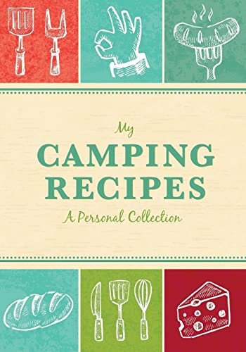 Beispielbild fr My Camping Recipes: A Personal Collection zum Verkauf von Save With Sam