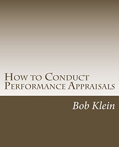 Imagen de archivo de How to Conduct Performance Appraisals: in Real Estate a la venta por THE SAINT BOOKSTORE