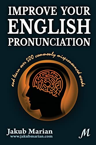 Stock image for Improve your English pronunciation and learn over 500 commonly mispronounced words for sale by ZBK Books