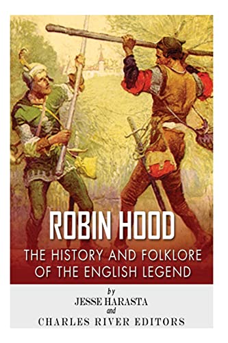 Stock image for Robin Hood: The History and Folklore of the English Legend for sale by Save With Sam