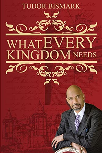 Beispielbild fr What Every Kingdom Needs zum Verkauf von ThriftBooks-Atlanta
