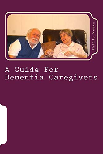 Beispielbild fr A Guide For Dementia Caregivers zum Verkauf von THE SAINT BOOKSTORE