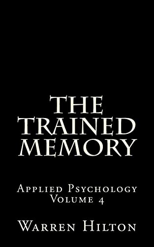 9781492205623: The Trained Memory: Applied Psychology Volume 4