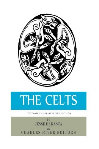 Stock image for The World's Greatest Civilizations: The History and Culture of the Celts for sale by Patrico Books